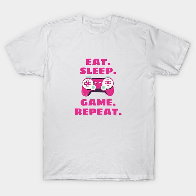 Eat sleep game repeat T-Shirt by aspanguji